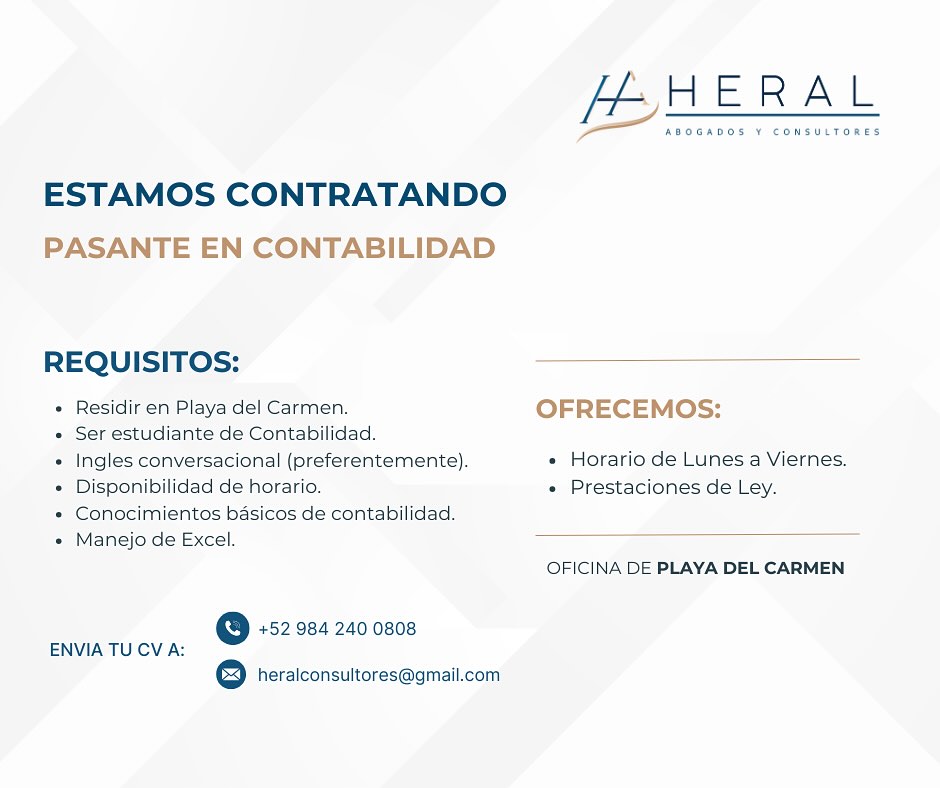 Estamos contratando Pasante en Contabilidad, para oficina de Playa del Carmen.
Horario de Lunes a Viernes.
Enviar currículum a: heralconsultores@gmail.com